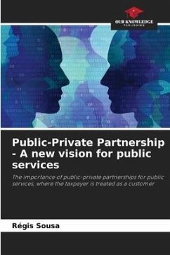 Public-Private Partnership - A new vision for public services - Sousa, Régis