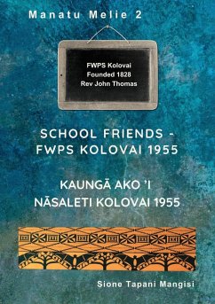 School Friends FWPS Kolovai 1955 - Mangisi, Sione Tapani