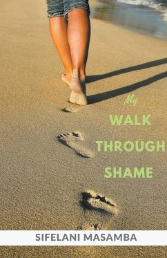 My Walk through Shame - Masamba, Sifelani