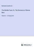 The Marble Faun; Or, The Romance of Monte Beni