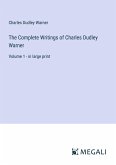 The Complete Writings of Charles Dudley Warner