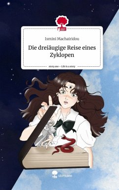 Cover Die dreiäugige Reise eines Zyklopen. Life is a Story - story.one