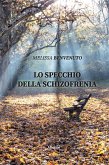 Lo specchio della Schizofrenia (eBook, ePUB)