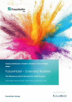 FutureHotel - Extended Realities. (eBook, PDF) - Borkmann, Vanessa; Schubert, Frederic; Pardek, Carina