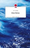 Eine Reise.. Life is a Story - story.one Eine Reise.. Life is a Story - story.one
