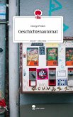 Geschichtenautomat. Life is a Story - story.one Geschichtenautomat. Life is a Story - story.one