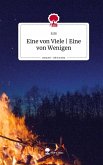 Eine von Viele Eine von Wenigen. Life is a Story - story.one Eine von Viele Eine von Wenigen. Life is a Story - story.one