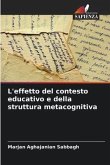 L'effetto del contesto educativo e della struttura metacognitiva