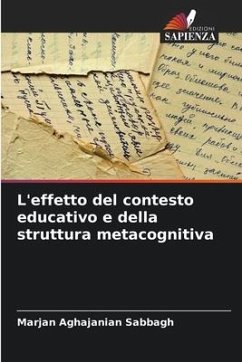 L'effetto del contesto educativo e della struttura metacognitiva - Aghajanian Sabbagh, Marjan