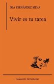Vivir es tu tarea Vivir es tu tarea