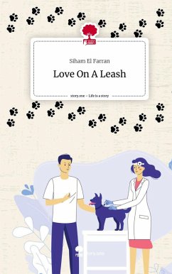 Love On A Leash. Life is a Story - story.one - El Farran, Siham