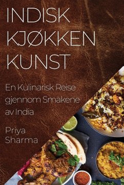 Indisk Kjøkken Kunst - Sharma, Priya
