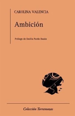 Ambición - Valencia Castañeda, Carolina