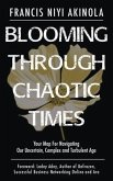 Blooming Through Chaotic Times (eBook, ePUB)