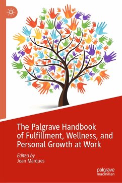 The Palgrave Handbook of Fulfillment, Wellness, and Personal Growth at Work (eBook, PDF)