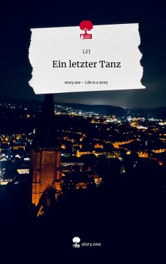 Ein letzter Tanz. Life is a Story - story.one - LFJ