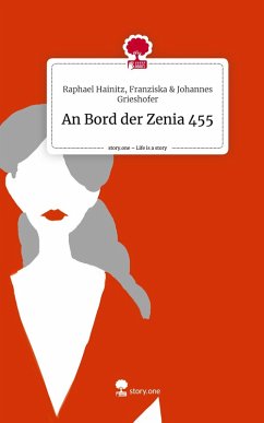 Cover An Bord der Zenia 455. Life is a Story - story.one