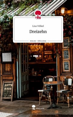Cover Dreizehn. Life is a Story - story.one