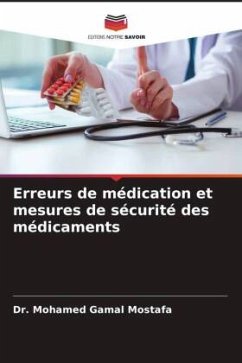 Erreurs de médication et mesures de sécurité des médicaments - Mostafa, Dr. Mohamed Gamal