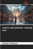 CRITICS AND WRITERS &quote;GOLDEN AGE&quote;