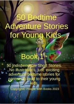 50 Bedtime Adventure Stories for Young Kids Book 1 (eBook, ePUB) - Books, People With