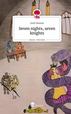 Seven nights, seven knights. Life is a Story - story.one - Dieterle, Emil