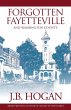 Forgotten Fayetteville - Bild 1