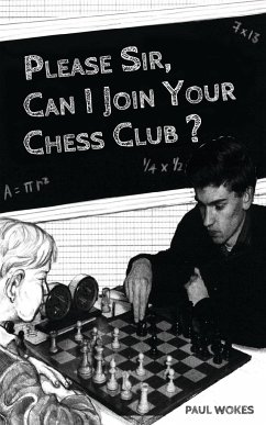 Please Sir, Can I Join Your Chess Club? - Wokes, Paul