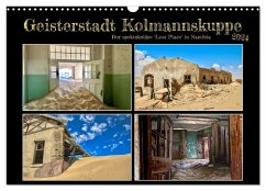 Geisterstadt Kolmannskuppe (Wandkalender 2024 DIN A3 quer), CALVENDO Monatskalender