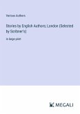 Stories by English Authors; London (Selected by Scribner¿s)