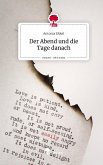 Der Abend und die Tage danach. Life is a Story - story.one