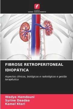 FIBROSE RETROPERITONEAL IDIOPÁTICA - HAMDOUNI, WADYE;Daadaa, Syrine;Ktari, Kamel