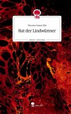 Rat der Lindwürmer. Life is a Story - story.one