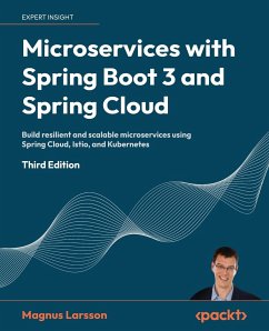 Microservices with Spring Boot 3 and Spring Cloud - Third Edition - Larsson, Magnus