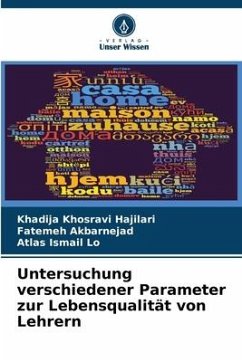 Untersuchung verschiedener Parameter zur Lebensqualität von Lehrern - Hajilari, Khadija Khosravi;Akbarnejad, Fatemeh;Lo, Atlas Ismail