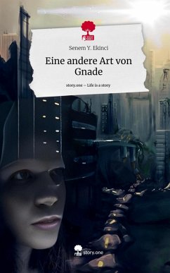 Cover Eine andere Art von Gnade. Life is a Story - story.one
