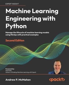 Machine Learning Engineering with Python - Second Edition - McMahon, Andrew