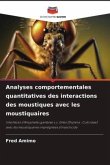 Analyses comportementales quantitatives des interactions des moustiques avec les moustiquaires