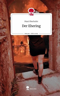 Der Ehering. Life is a Story - story.one - Oberhofer, Maxi