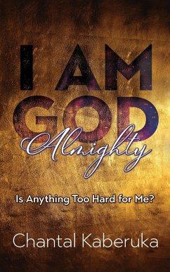 I Am God Almighty - Kaberuka, Chantal