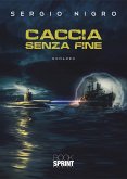 Caccia senza fine (eBook, ePUB)