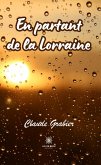 En partant de la Lorraine (eBook, ePUB)