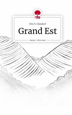 Grand Est. Life is a Story - story.one Cover Grand Est. Life is a Story - story.one