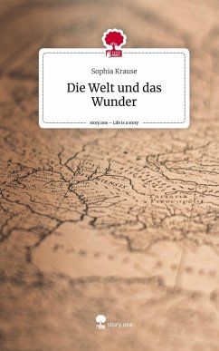 Cover Die Welt und das Wunder. Life is a Story - story.one