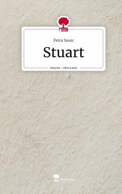 Stuart. Life is a Story - story.one - Sauer, Petra