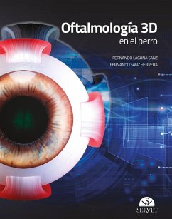 Oftalmología 3D en el perro - Sanz Herrera, Fernando; Laguna Sanz, Fernando
