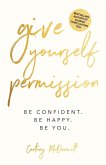Give Yourself Permission