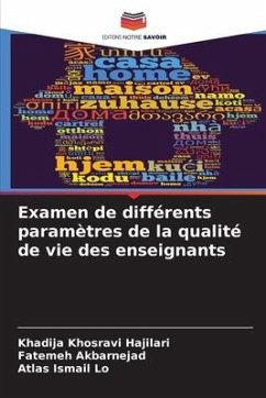 Examen de différents paramètres de la qualité de vie des enseignants - Hajilari, Khadija Khosravi;Akbarnejad, Fatemeh;Lo, Atlas Ismail