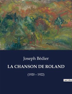 LA CHANSON DE ROLAND - Bédier, Joseph