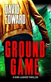 Ground Game (Operation: Just Cause) (eBook, ePUB)